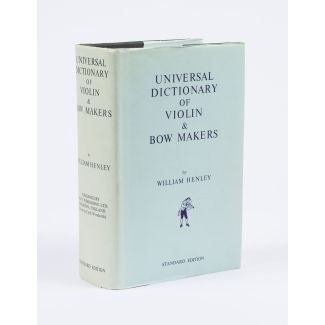 Universal dictionary of violin and bow makers william henley